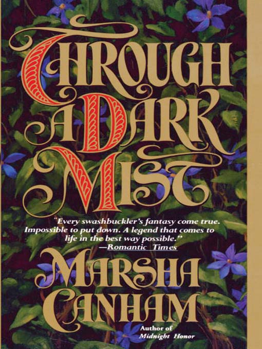 Title details for Through a Dark Mist by Marsha Canham - Available